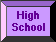 high school